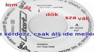 Prognozis Hajsza Közben Magyar Karaoke [upl. by Seeto]