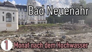 1 Monat nach dem Hochwasser im Ahrtal  Bad Neuenahr  Ahrweiler  so sieht es aktuell wirklich aus [upl. by Leanna]