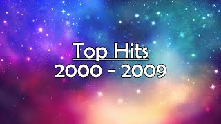 Top Hits 2000  2009 [upl. by Nwahsed408]