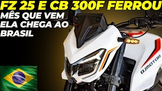 FZ 25 e CB 300F FERROU TRX 250 FLASCH MES QUE VEM NO BRASIL [upl. by Areehs]