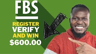 FBS Broker  How To Register Verify Fund FBS and Win my 200 Giveaway [upl. by Rehtnug61]