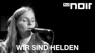 Wir sind Helden  Bring mich nach Hause live bei TV Noir [upl. by Eipper]