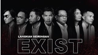 EXIST  LANGKAH SEIRINGAN [upl. by Brynne]