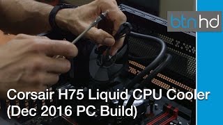 Corsair H75 CRM Liquid CPU Cooler Unboxing amp Installation December 2016 PC Build [upl. by Aihsilat418]