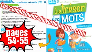 Les compléments du verbe  pages 54 55  Le trésor des mots CM2 [upl. by Tutt737]