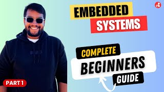 How to learn Embedded systems from scratch  A Beginners Guide [upl. by Bilak]