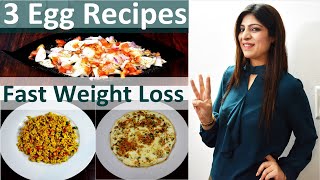 3 Weight Loss Egg Recipes In Hindi  In Hindi  How To Lose Weight Fast Dr Shikha Singh [upl. by Frick795]