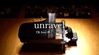 unravel  TK from 凛として時雨 Piano Solo Live Tokyo Ghoul [upl. by Anot796]