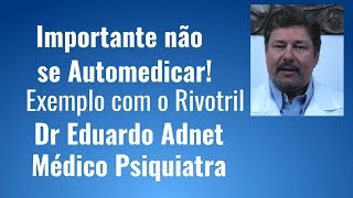 A Importância de não se Automedicar Um Exemplo com o Rivotril Educativo [upl. by Philo428]