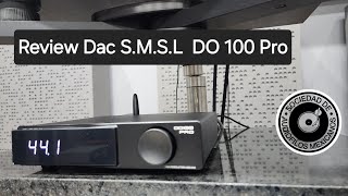 Review Dac SMSL DO 100 Pro El mejor dac por tu dinero [upl. by Neff]