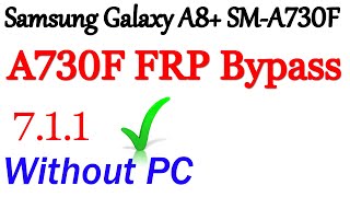 A730F FRP bypass 711  How to Bypass Google account Galaxy A8 Plus FRP bypass  A8 frp bypass [upl. by Aizek433]