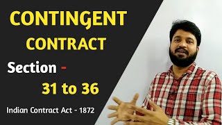 Contingent Contract Section 31 to 36 l Contingent Contract l Contract Act 1872 [upl. by Nimajeb]