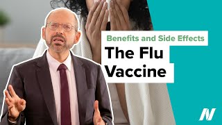 Benefits and Side Effects of the Flu Vaccine [upl. by Eirotal792]