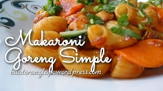 PASTA  MAKARONI GORENG Mudah  FRIED PASTA  MACARONI [upl. by Cavan538]