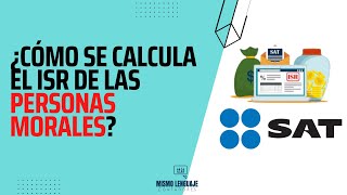 ¿Cómo se calcula el ISR de las personas morales Régimen General y RESICO [upl. by Annaliese389]