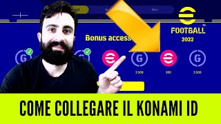 EFOOTBALL 2022  COME COLLEGARE IL KONAMI ID [upl. by Dustan]