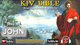 43 New  JOHN KJV BIBLE  with Audio and Text  by Alexander Scourby  God is Love and Truth [upl. by Itaws]