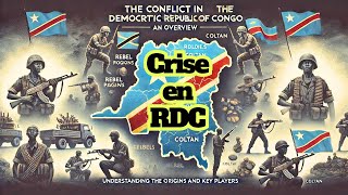 Crise en République Démocratique du Congo RDCAnalyse des Enjeux Politiques amp Révélations Récentes [upl. by Eseyt763]