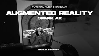 Tutorial filter Instagram Spark AR  Filter Augmented Reality Bahasa Indonesia  RAMNSVRIF [upl. by Ledua645]