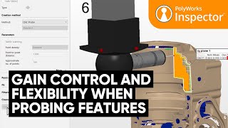 PolyWorksInspector Gain Control and Flexibility When Probing Features [upl. by Nayrda]