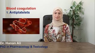 Cardiovascular system 3 Blood coagulation part 1 Antiplatelet drugs [upl. by Fowle396]