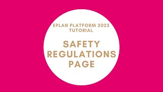 Safety Regulations Page  EPLAN New Platform [upl. by Koller246]