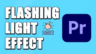 How To Flashing Light Effect In Premiere Pro EASY [upl. by Wershba]