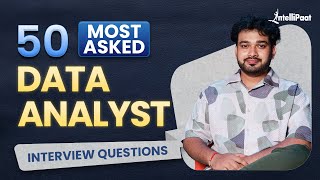 Data Analyst Interview Questions And Answers  Top 50 Data Analyst Interview Questions  Intellipaat [upl. by Ynatsed]