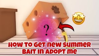 How to Get New Summer Bait in Adopt me New update [upl. by Atterahs473]