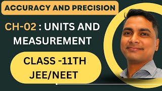 Accuracy and Precision in Measurements Class 11th Chemistry Chapter 2 Demystified  IITJEE  2023 [upl. by Nedle]