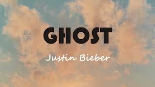 GHOST by Justin Bieber [upl. by Healion]