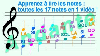 Apprendre à lire 17 Notes en clé de Sol en 1 vidéo  DO RE SI pas TI Andante modérément lent [upl. by Reagen184]