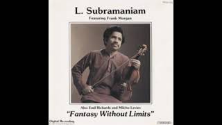 L Subramaniam Featuring Milcho Leviev – Fantasy Without Limits 1980 [upl. by Pietrek]