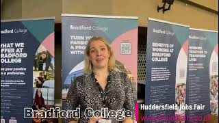 Bradford College at the Huddersfield Jobs Fair on Wednesday 1st May 2024 [upl. by Kassab174]