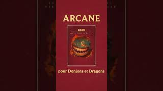 Arcane par Le Codex du Dragon jdr dnd5e homebrew [upl. by Chew]