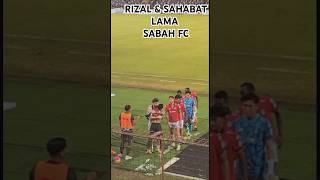 RIZAL GHAZALI amp SAHABAT LAMA SABAH FC [upl. by Stearn]