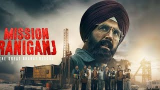 Mission Raniganj 1080p HD Akshay Kumar new movie 2023 [upl. by Waddle]