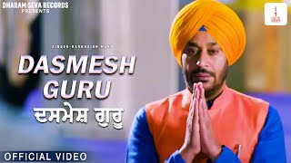 DASMESH GURU  HARBHAJAN MANN  DHARAM SEVA RECORDS [upl. by Edmead]