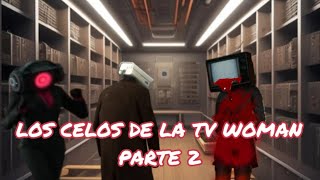 LOS CELOS DE LA TV WOMAN PARTE 2 CREDITOS A dafugboom [upl. by Amat]