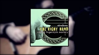 The Right Hand Unified Fingerstyle Mastery [upl. by Edya148]