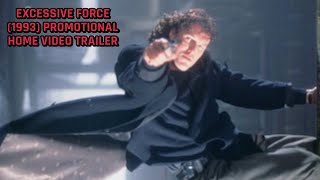 Excessive Force 1993 Promotional Trailer [upl. by Nodnarb]