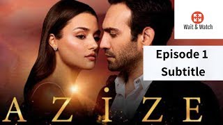 Azize Episode 1 with English Subtitle Azize 1 Bölüm  Introduction [upl. by Dnomaid]