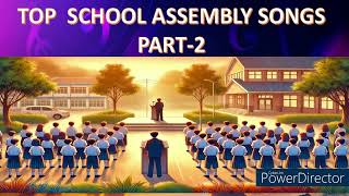 Top Songs for School Assembly Part2 🎶 [upl. by Nimocks]