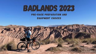 BADLANDS 2023 Prerace Preparation amp Equipment [upl. by Maclay]