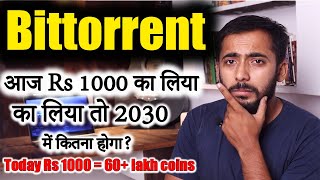 BittorrentBTTC Coin आज Rs 1000 का लिया तो 2030 में कितना होगा  btt news today  Price Prediction [upl. by Vokaay]