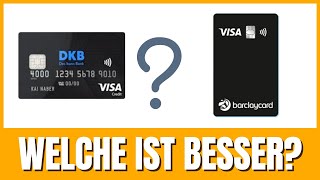 DKB oder barclaycard  Welche Kreditkarte ist besser [upl. by Asertal]