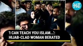 Hijabclad woman Hindu friend shoved amp schooled by mob in Indore Dont Down Islam  Watch [upl. by Lupee]