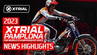 News Highlights  2023 XTrial PAMPLONA 🇪🇸 [upl. by Ruhtra655]