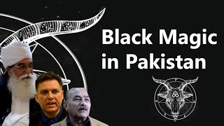 Black Magic in Pakistan  Pakistan main Kala Jadu [upl. by Meilen]