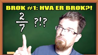 Brøk  video 1 ny Hva er brøk [upl. by Attevad]